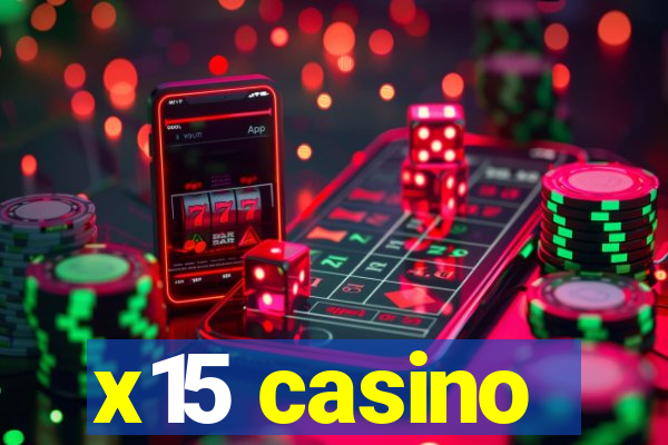 x15 casino